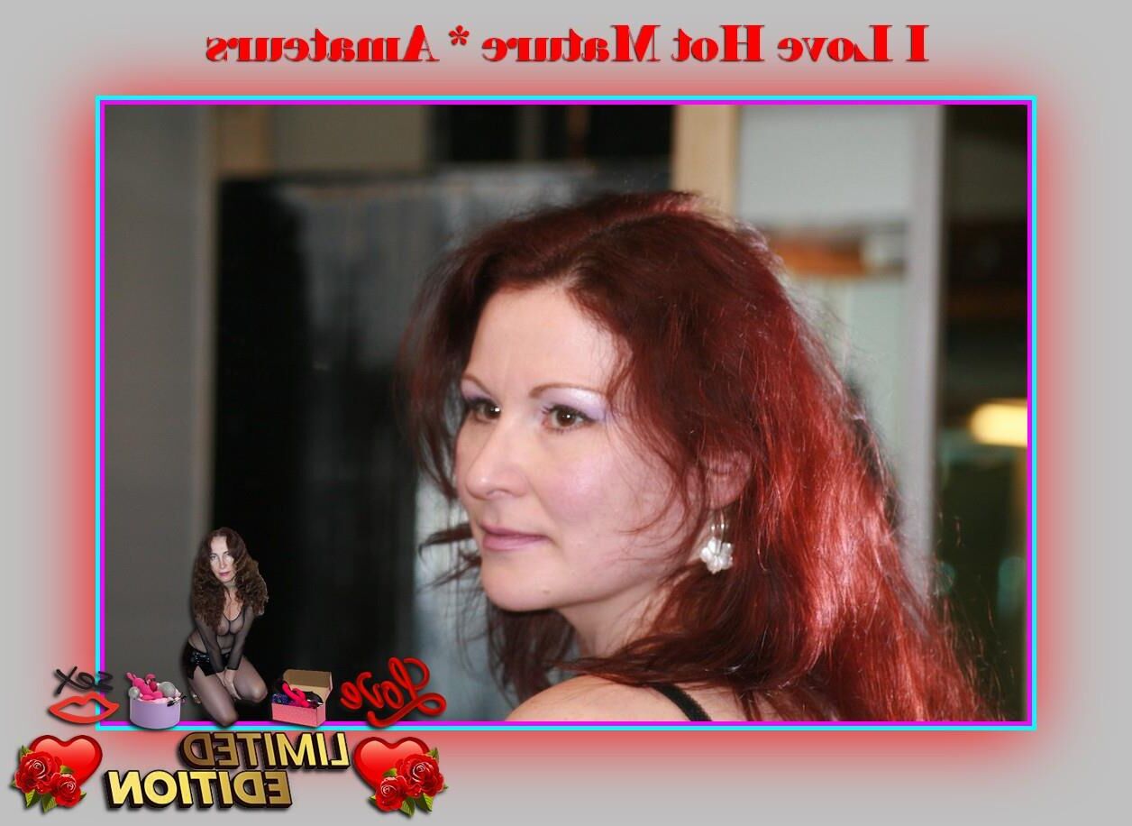 Limited Edition I Love Hot Mature * Amateurs: 
