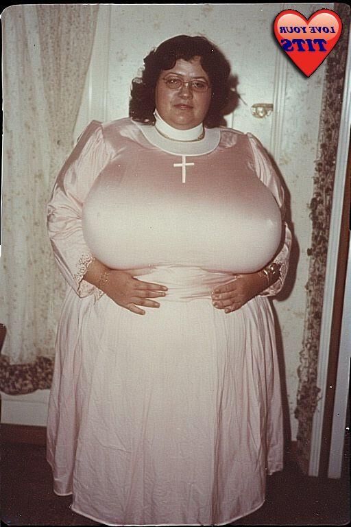 GOTTA LOVE A NUN WITH BIG BOSOMS......