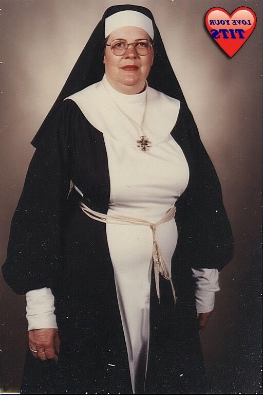 GOTTA LOVE A NUN WITH BIG BOSOMS......